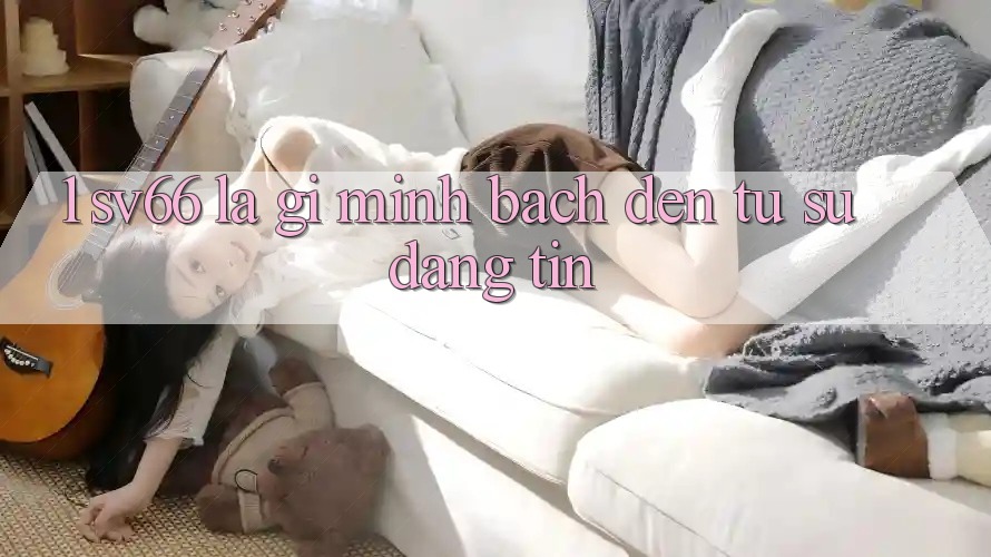 1. SV66 Là Gì? Minh bạch Đến Từ Sự Đáng tin