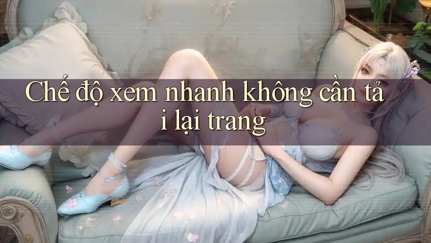 Chế độ xem nhanh không cần tải lại trang
