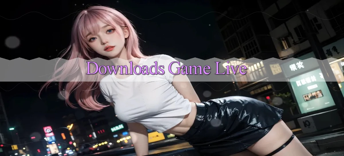 Downloads Game live