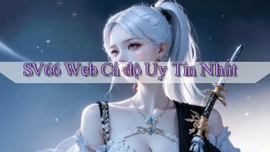sv66  web cá độ uy tín nhất